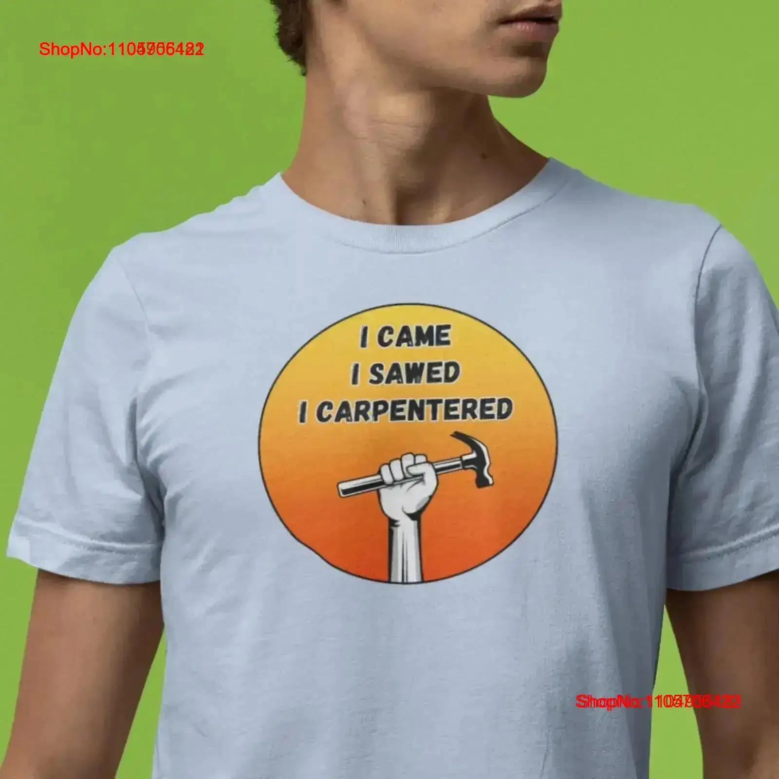 Home Improvement Man - Kaos I Came Sawed Carpentered Bella